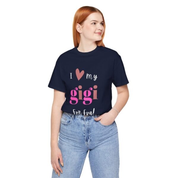 Love My Gigi For Eva Tshirt For Granma, MomMom, YaYa, Grand Mothers and Mimi's - Image 111
