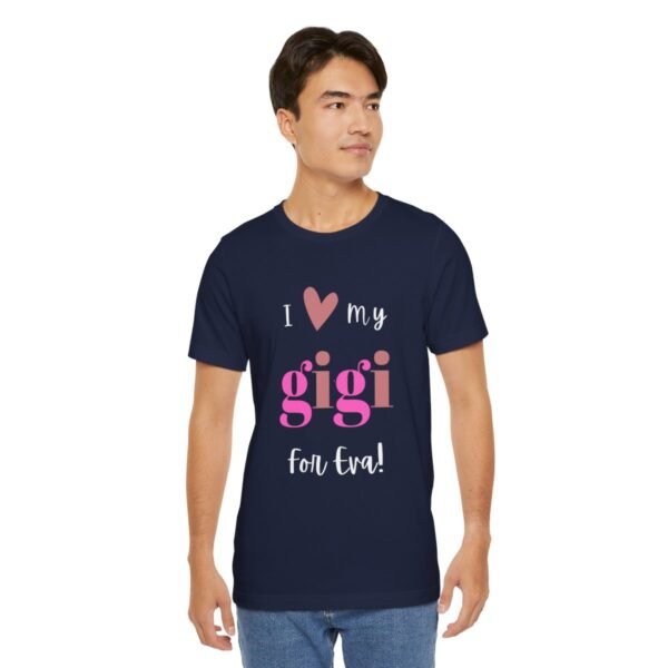 Love My Gigi For Eva Tshirt For Granma, MomMom, YaYa, Grand Mothers and Mimi's - Image 113