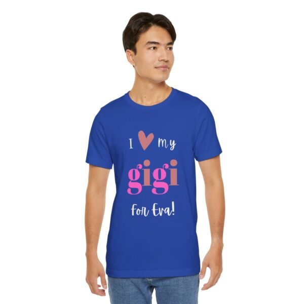 Love My Gigi For Eva Tshirt For Granma, MomMom, YaYa, Grand Mothers and Mimi's - Image 89