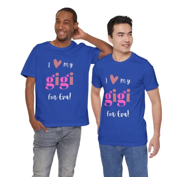 Love My Gigi For Eva Tshirt For Granma, MomMom, YaYa, Grand Mothers and Mimi's - Image 96