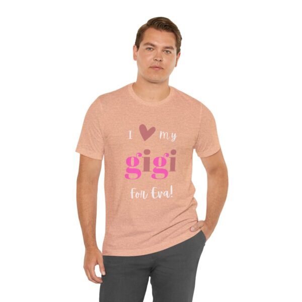 Love My Gigi For Eva Tshirt For Granma, MomMom, YaYa, Grand Mothers and Mimi's - Image 59