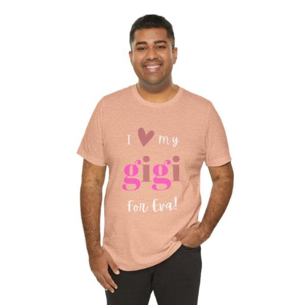 Love My Gigi For Eva Tshirt For Granma, MomMom, YaYa, Grand Mothers and Mimi's - Image 61