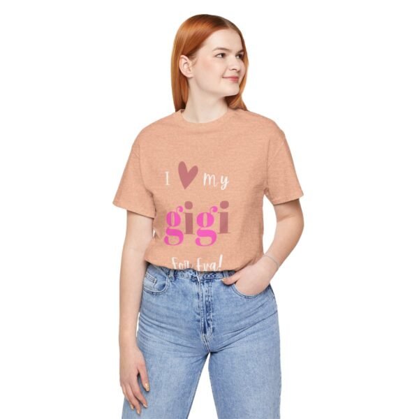 Love My Gigi For Eva Tshirt For Granma, MomMom, YaYa, Grand Mothers and Mimi's - Image 63
