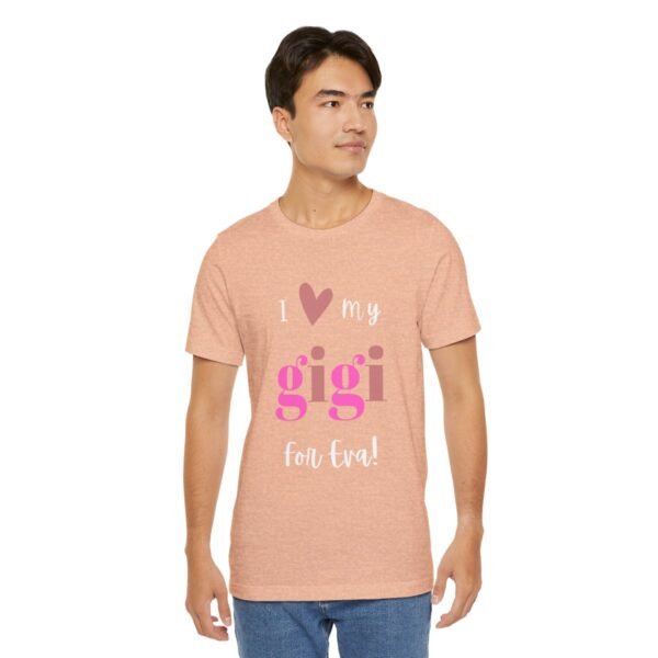 Love My Gigi For Eva Tshirt For Granma, MomMom, YaYa, Grand Mothers and Mimi's - Image 65