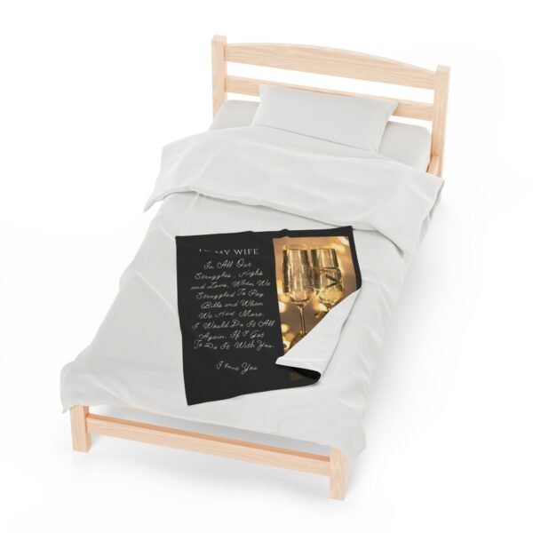 To My Wife. I Only Want To Do Life With You Velveteen Plush Blanket. - Image 5