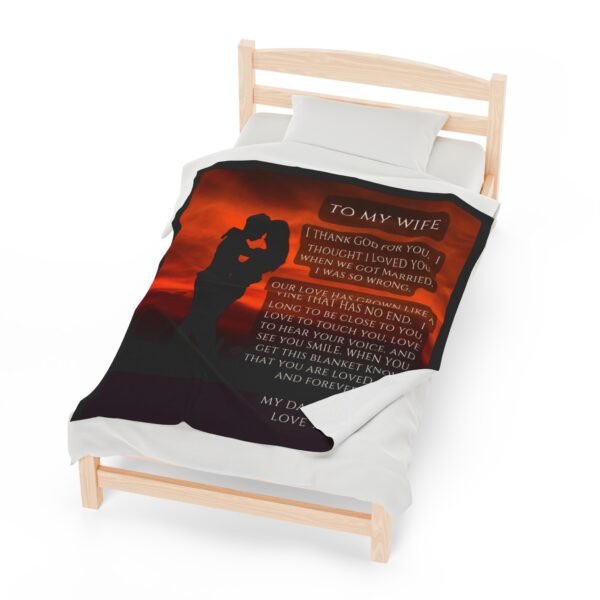 To My Wife I Thought I Loved You When We Got Married. I Love You More Now Velveteen Plush Blanket. - Image 13
