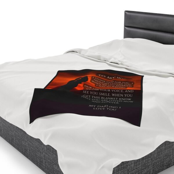 To My Wife I Thought I Loved You When We Got Married. I Love You More Now Velveteen Plush Blanket. - Image 7