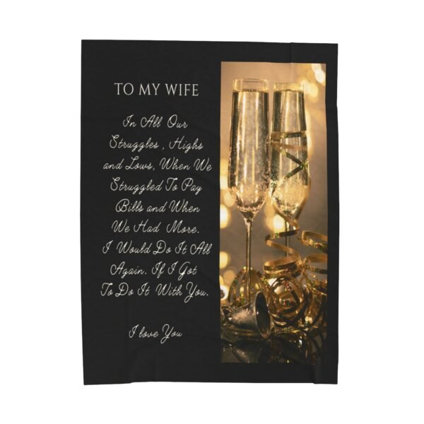 To My Wife. I Only Want To Do Life With You Velveteen Plush Blanket. - Image 17
