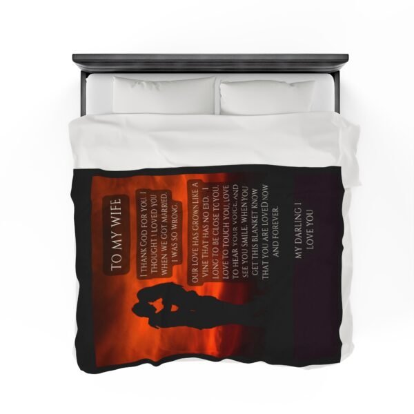 To My Wife I Thought I Loved You When We Got Married. I Love You More Now Velveteen Plush Blanket. - Image 24