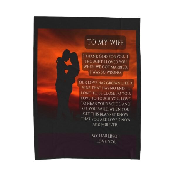 To My Wife I Thought I Loved You When We Got Married. I Love You More Now Velveteen Plush Blanket. - Image 17