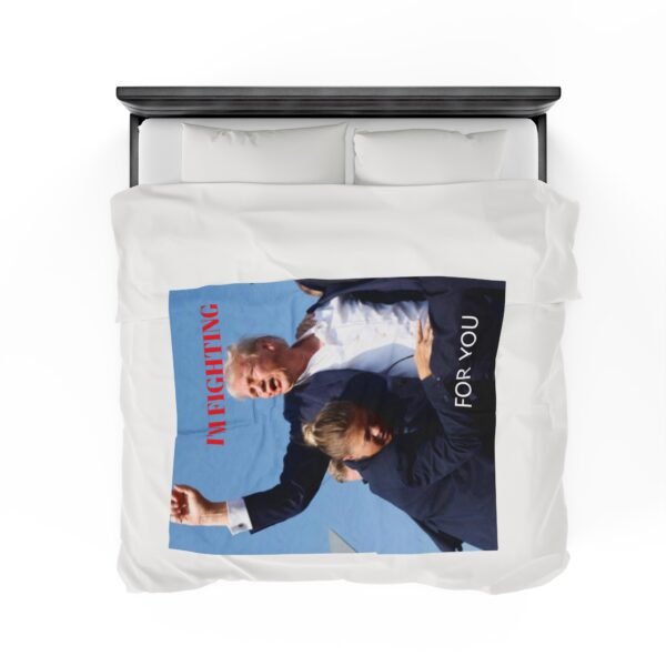 President Trump I'm Fighting For You Velveteen Plush Blanket - Image 16