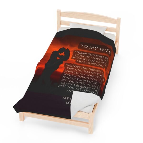 To My Wife I Thought I Loved You When We Got Married. I Love You More Now Velveteen Plush Blanket. - Image 21