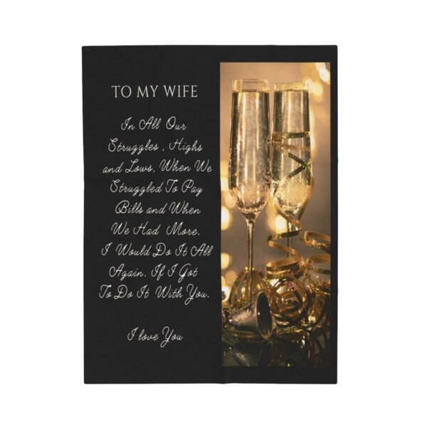 To My Wife. I Only Want To Do Life With You Velveteen Plush Blanket.
