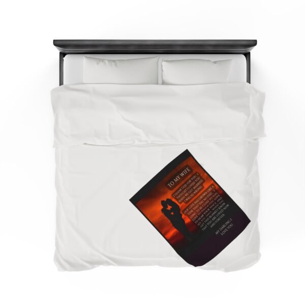 To My Wife I Thought I Loved You When We Got Married. I Love You More Now Velveteen Plush Blanket. - Image 8
