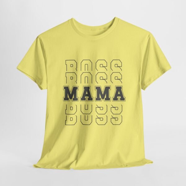 Boss Mama Heavy Cotton Tee - Image 141