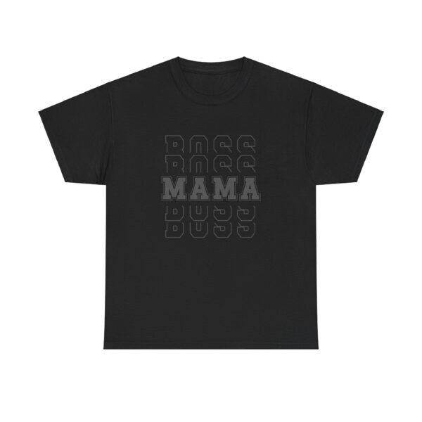 Boss Mama Heavy Cotton Tee - Image 55