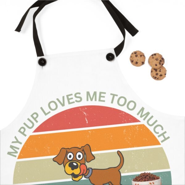 My Dog Loves Me Too Much He Eats All Day and Craps On My Couch Beautiful Apron (AOP) - Image 4