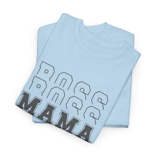 Boss Mama Heavy Cotton Tee - Image 167