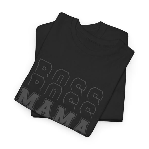 Boss Mama Heavy Cotton Tee - Image 59