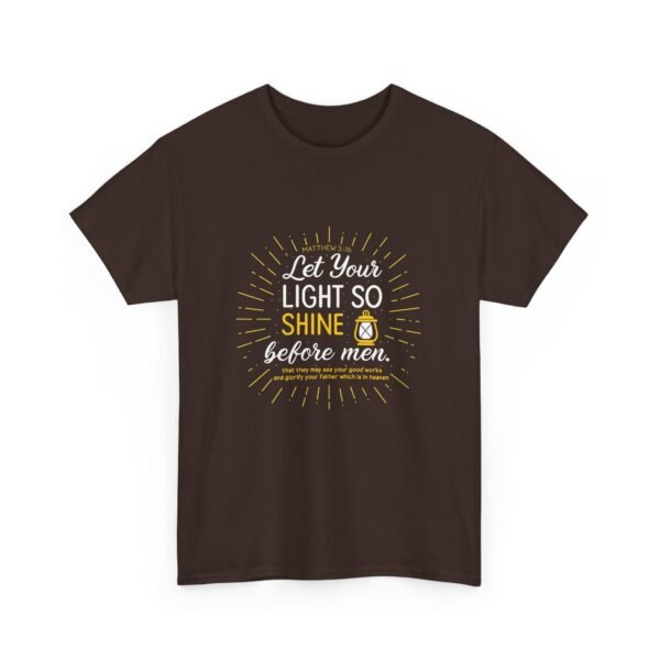 Mathew 5:16 Let Your Light Shine Before Men Christian T-shirt - Image 11