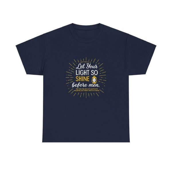 Mathew 5:16 Let Your Light Shine Before Men Christian T-shirt - Image 13