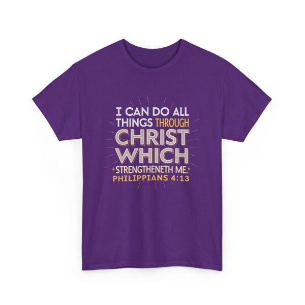 I Can Do All Things Through Christ Who 'Gives Me Strength Philippians 4:13 Christian Tshirt - Image 15