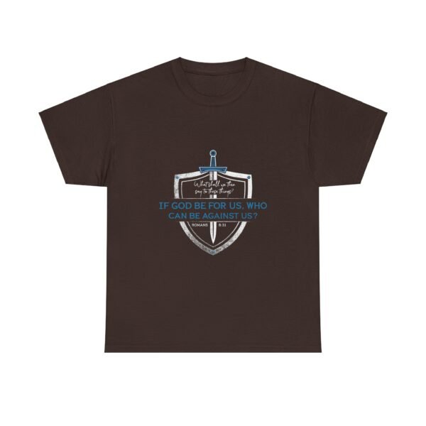 If God Before Us Who Can Be Against Us  Romans 8:31 Christian Tshirt - Image 5