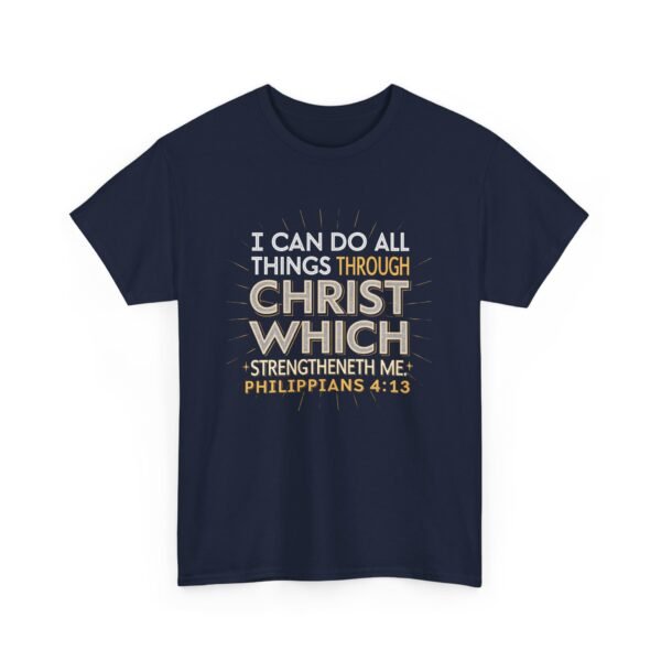 I Can Do All Things Through Christ Who 'Gives Me Strength Philippians 4:13 Christian Tshirt - Image 11