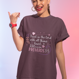 Trust in the Lord With All Thy Heart Proverbs 3:5-6 Christian Tshirt