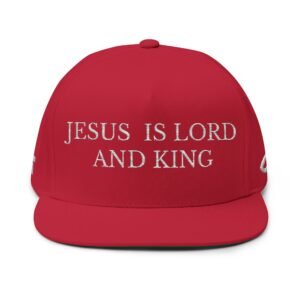 Jesus Is Lord and King Flat Bill Cap (Embroidery)