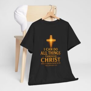 Phillipans 4:13 I Can Do All Things Through Christ Who Gives Me Strength  Christian Tshirt