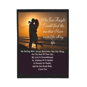 My Darling Remember One Thing For The Rest Of Your Life Velveteen Plush Blanket.