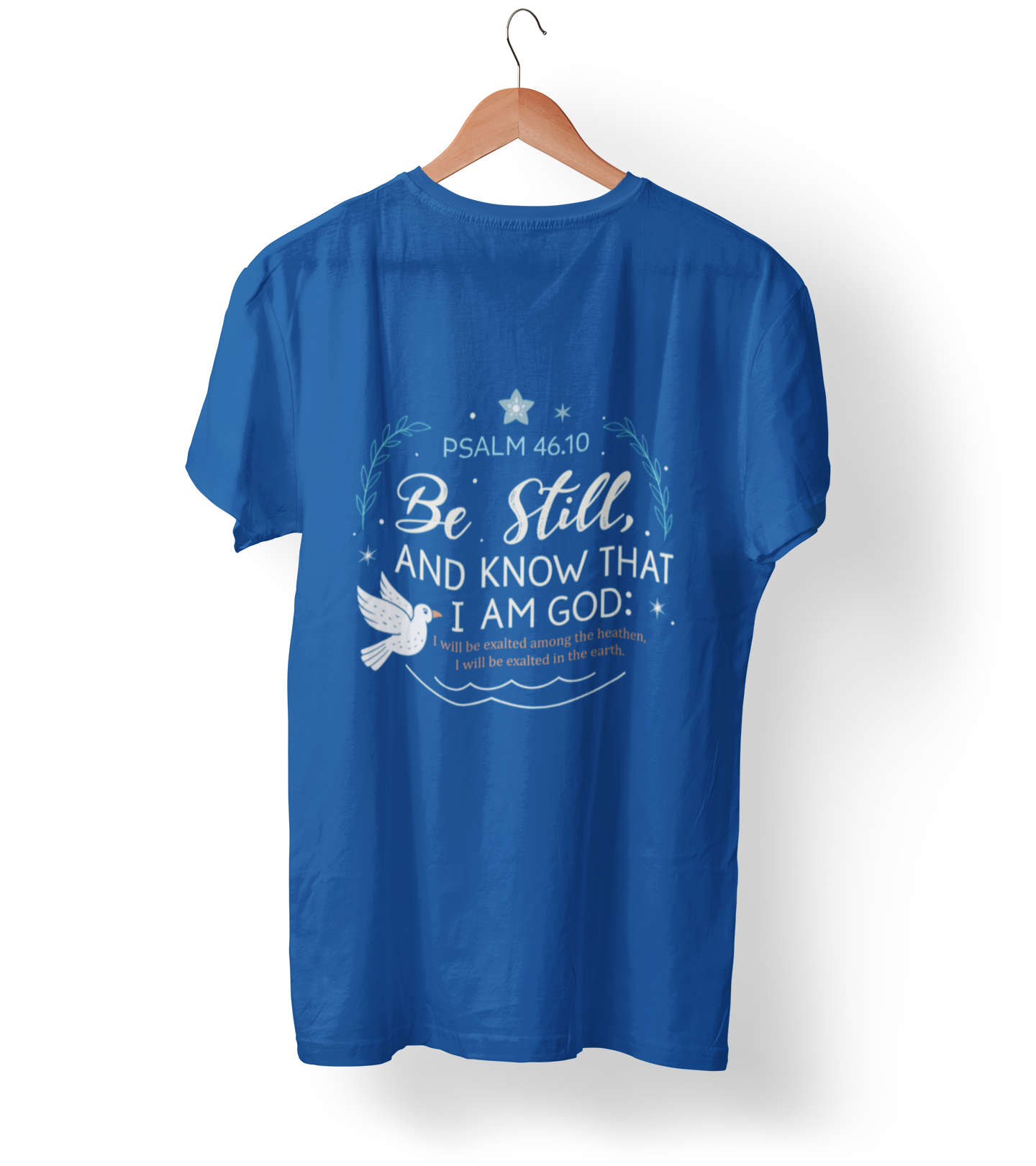 Be Still and Know I Am God Psalm 46:10 T-shirt - Image 3